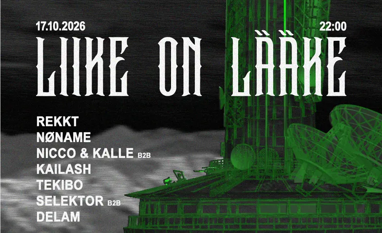 Flyer for LIIKE ON LÄÄKE w/ NØNAME,REKKT